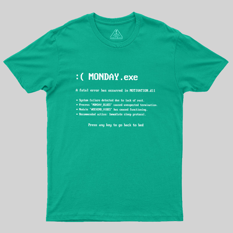 Monday Exe Error Geek T-Shirt