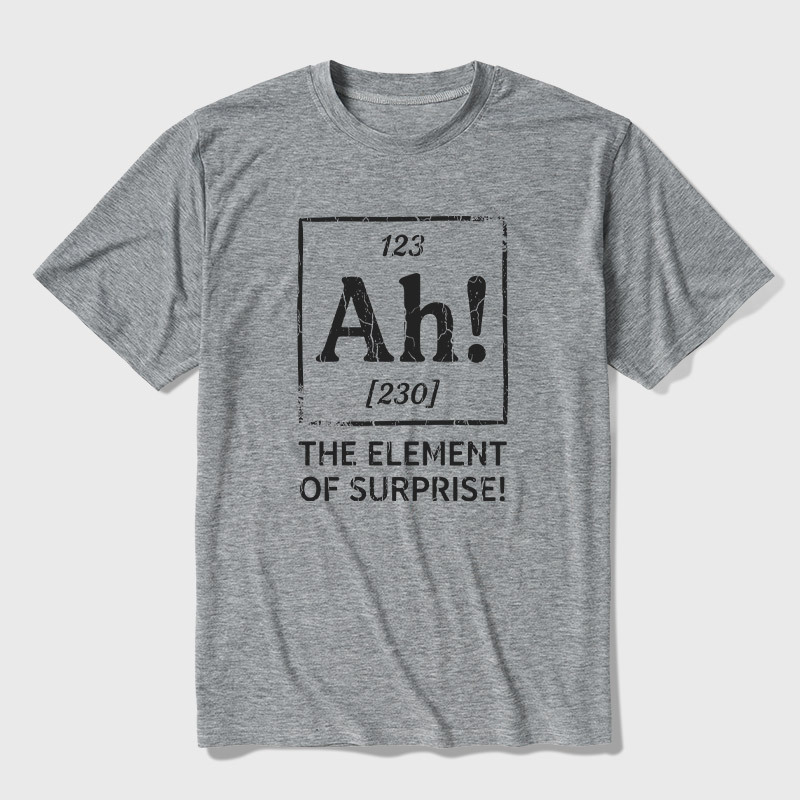 Ah! The Element of Surprise Ultra Soft Heather Tee