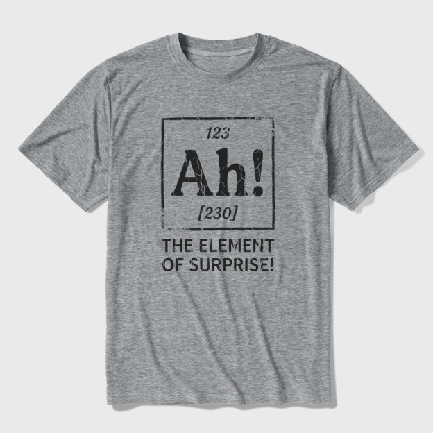 Ah! The Element of Surprise Ultra Soft Heather Tee