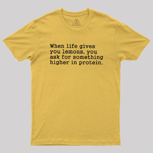 When Life Gives You Lemons Geek T-Shirt
