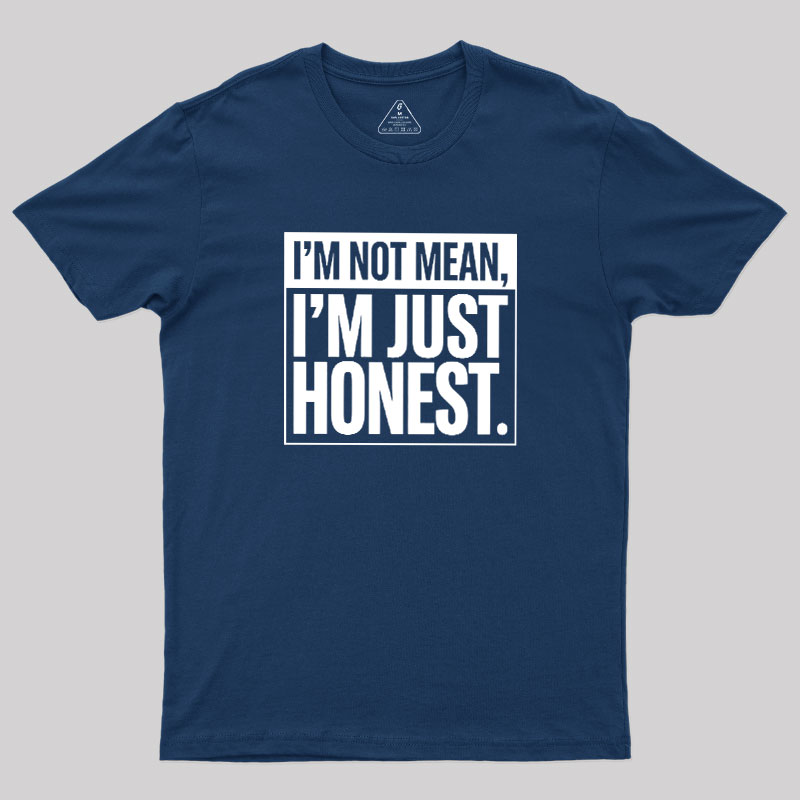 Just Honest Geek T-Shirt