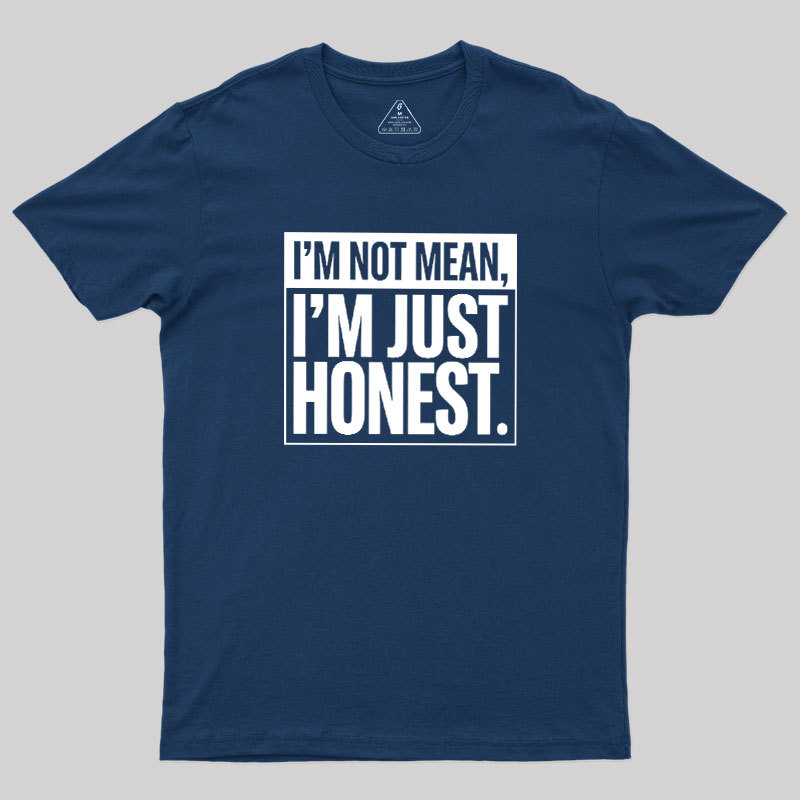 Just Honest Geek T-Shirt