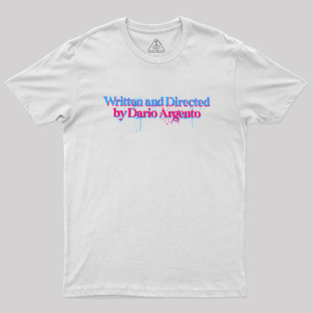 Written and directed by Dario Argento Geek T-Shirt