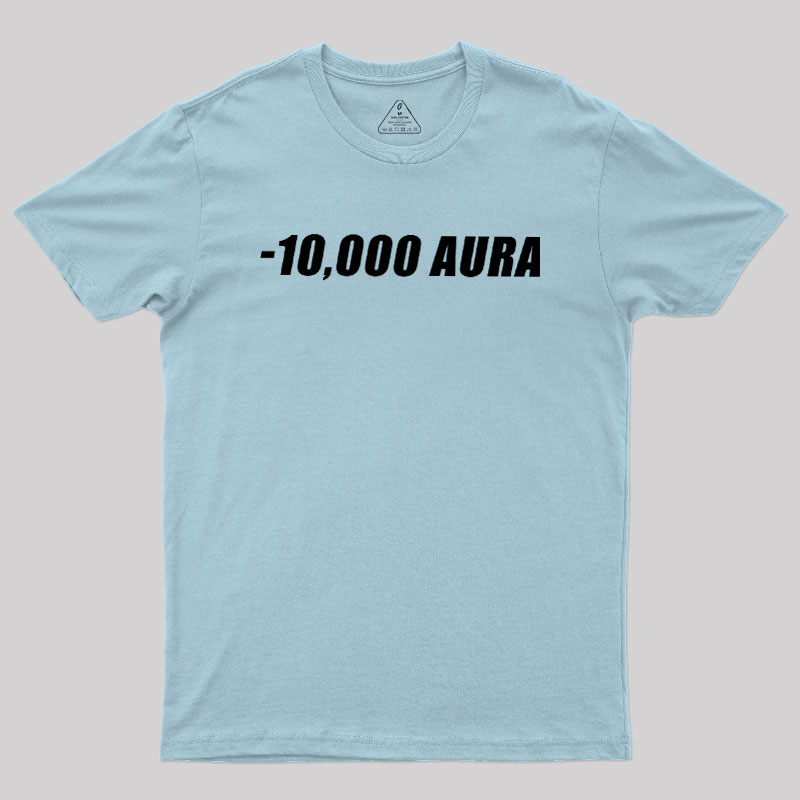-10000 AURA Geek T-Shirt