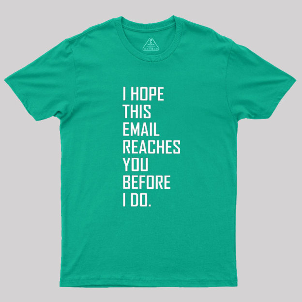 Threatening Email Geek T-Shirt