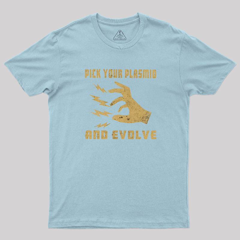 Pick Your Plasmid Geek T-Shirt