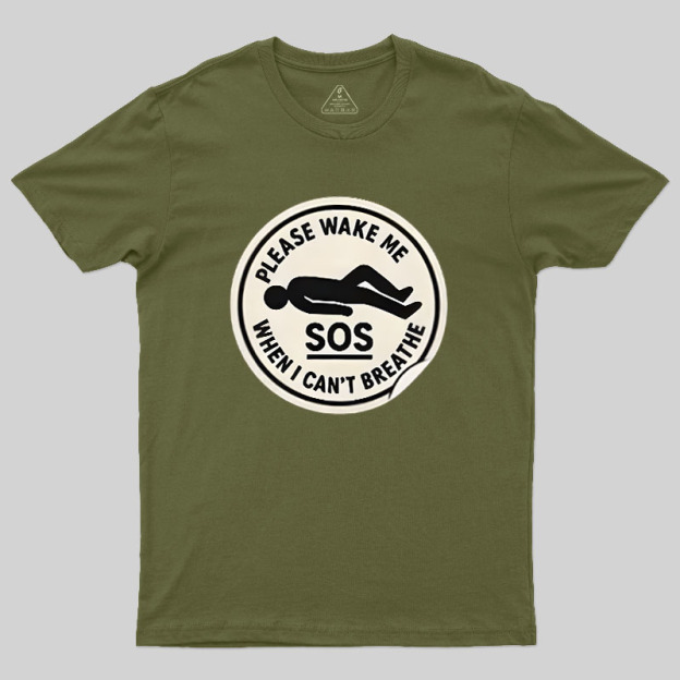 Please Wake Me When I Cant Breathe Geek T-Shirt