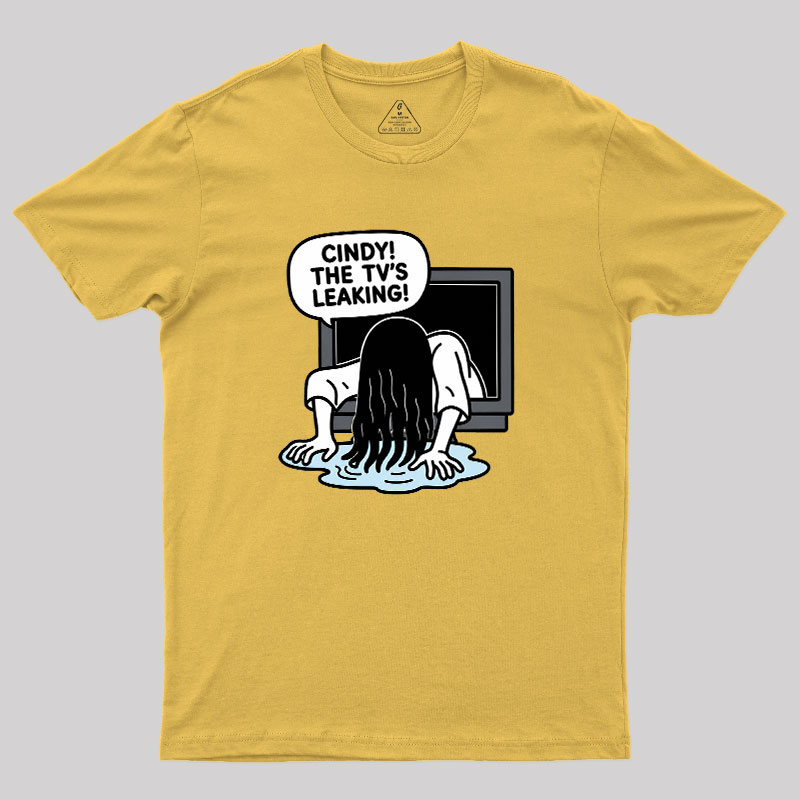 Cindy The Tv Leaking Geek T-Shirt