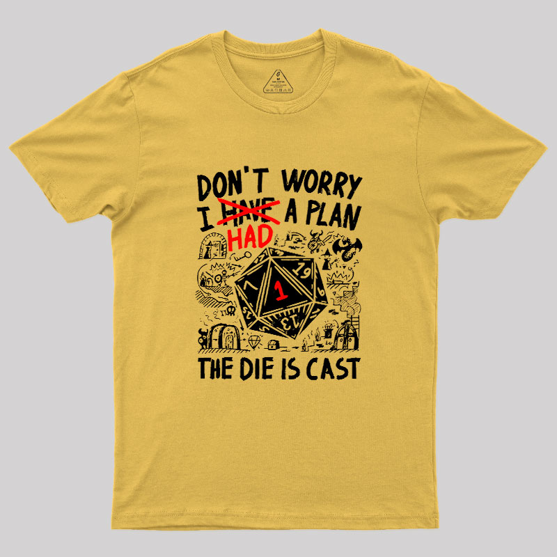 The Die Is Cast Geek T-Shirt