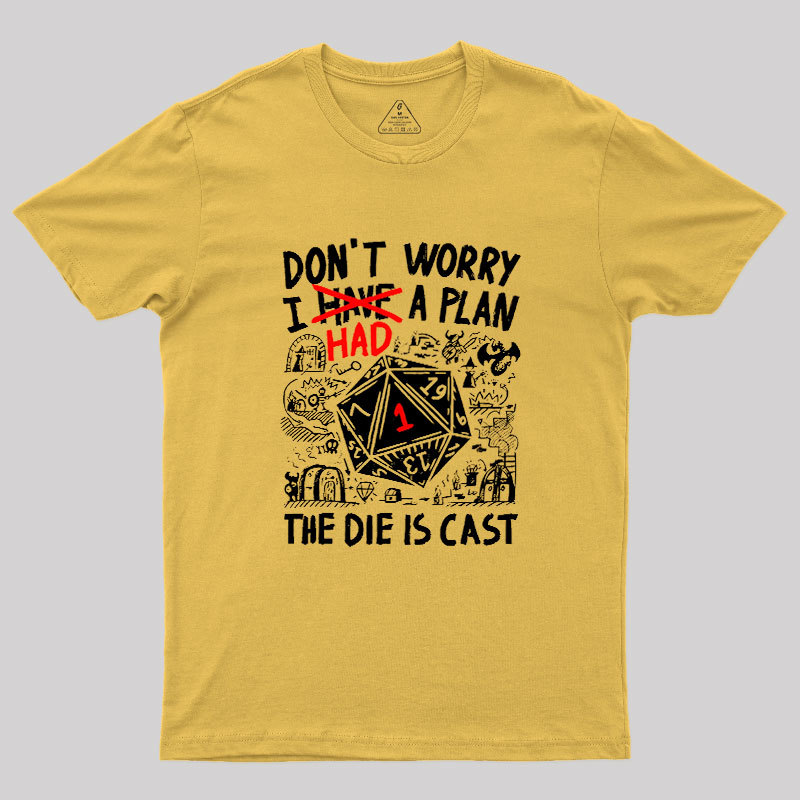 The Die Is Cast Geek T-Shirt