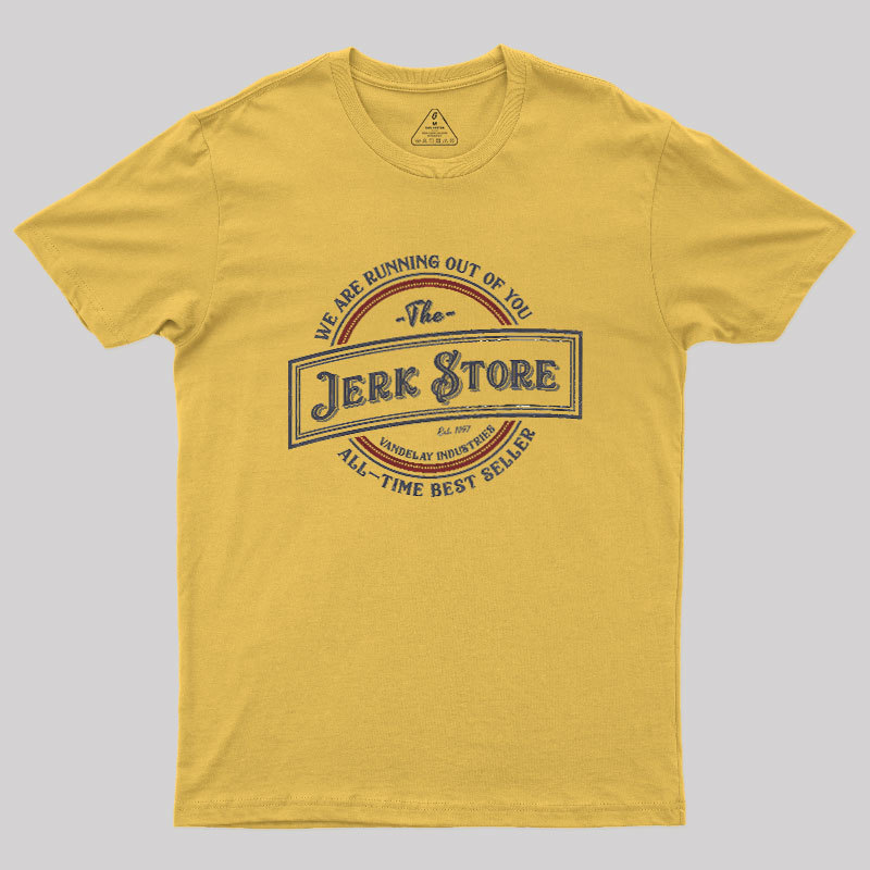 The Jerk Store Geek T-Shirt