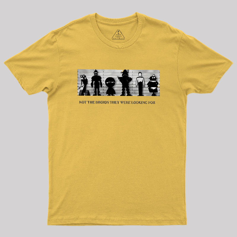 Not the Droids Geek T-Shirt