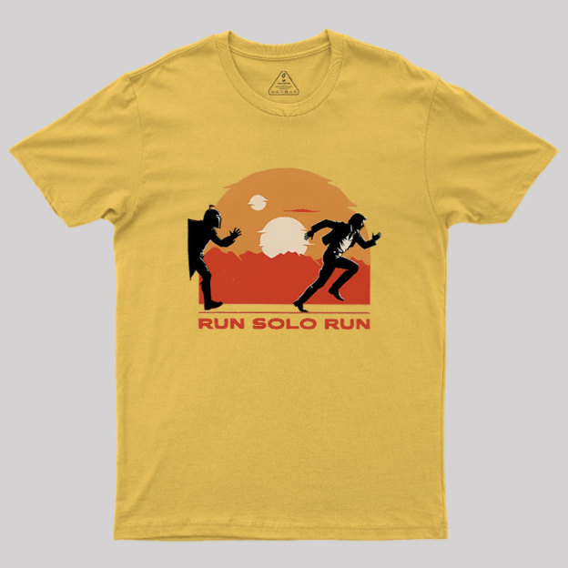 Run Solo Run Geek T-Shirt
