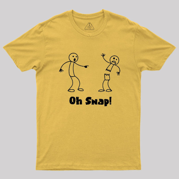 Oh Snap Funny Stick Figure Slogan Saying Geek T-Shirt