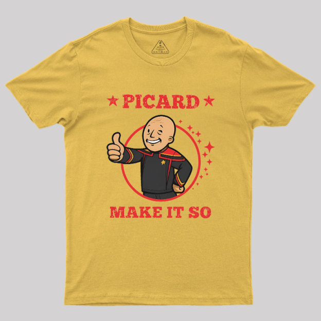 Vault Picard-Make It So Geek T-Shirt