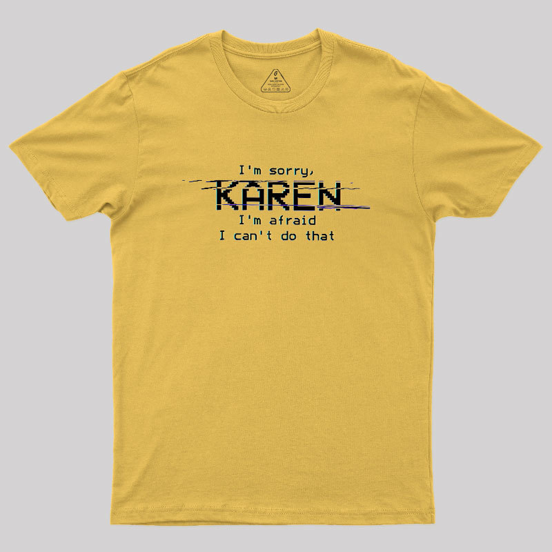Call The Manager, HAL Geek T-Shirt