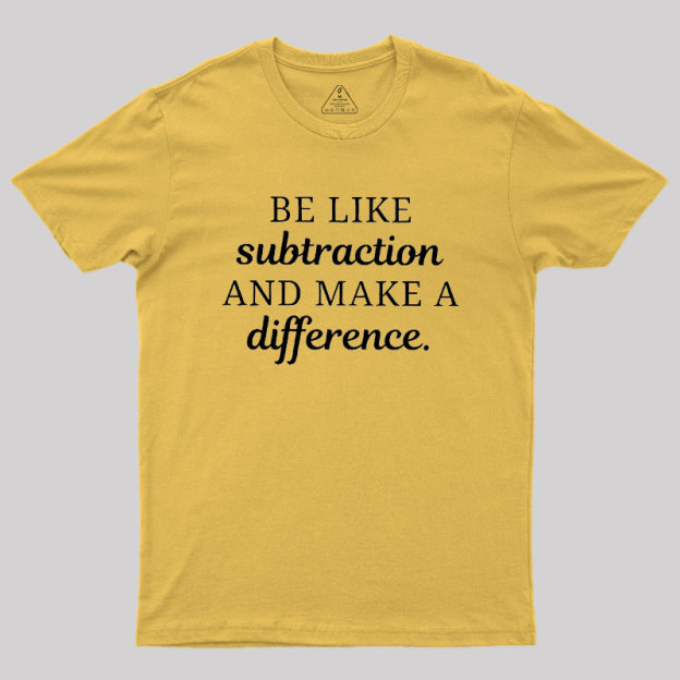 Make A Difference Geek T-Shirt