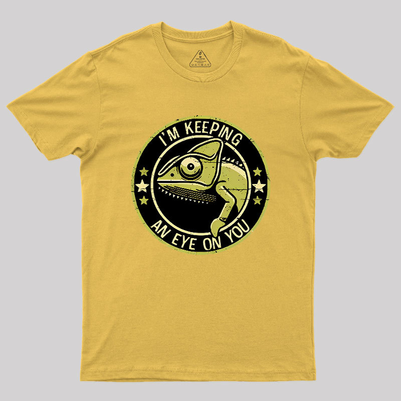 Keeping An Eye On You Geek T-Shirt