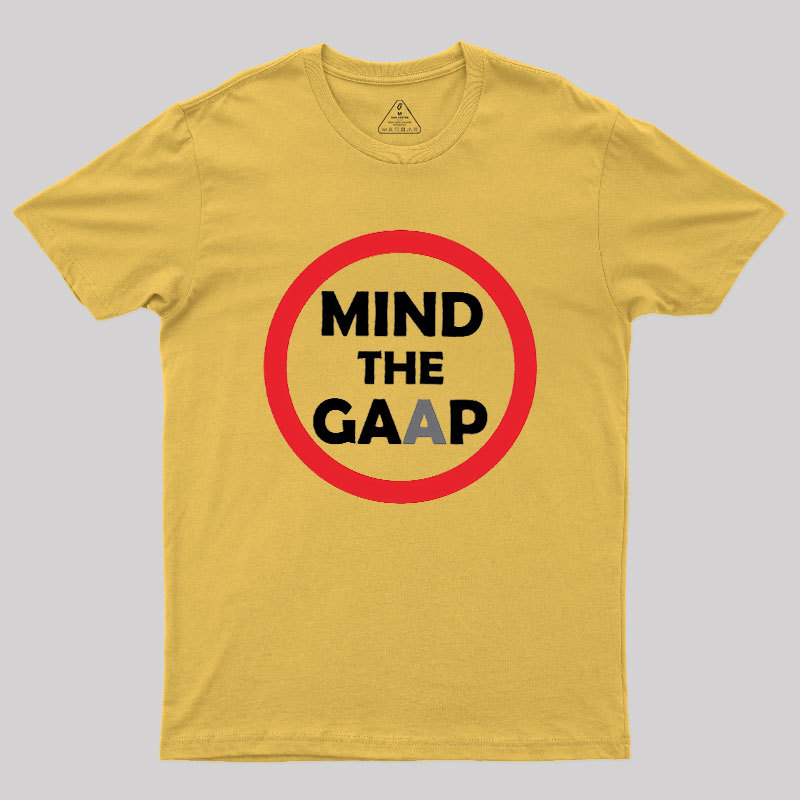 Mind The GAAP Geek T-Shirt