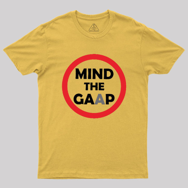 Mind The GAAP Geek T-Shirt