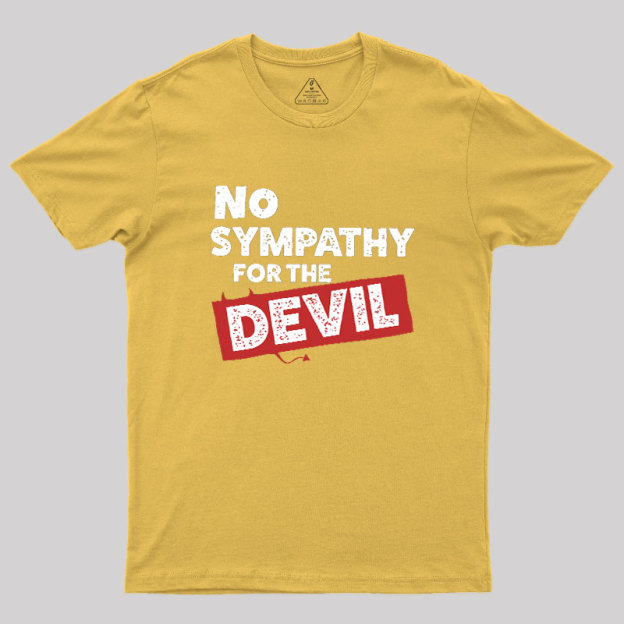 No Sympathy For The Devil Geek T-Shirt