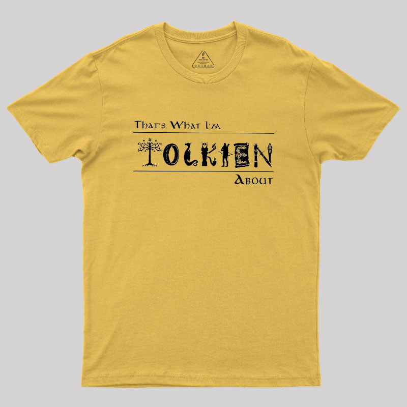 That's What I'm About Geek T-Shirt