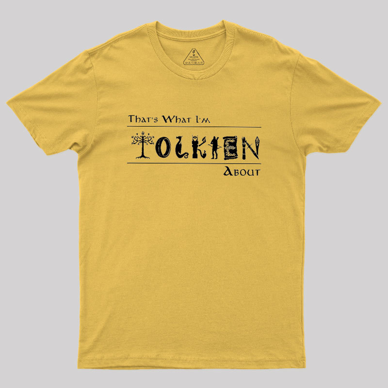 That's What I'm About Geek T-Shirt