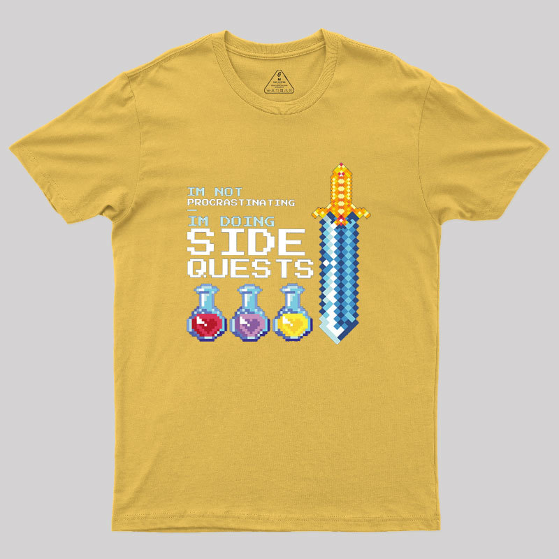 I'm Doing Side Quests Geek T-Shirt