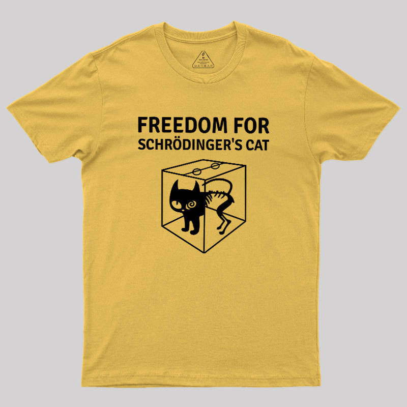 Freedom For Schr?dinger's Cat Geek T-Shirt