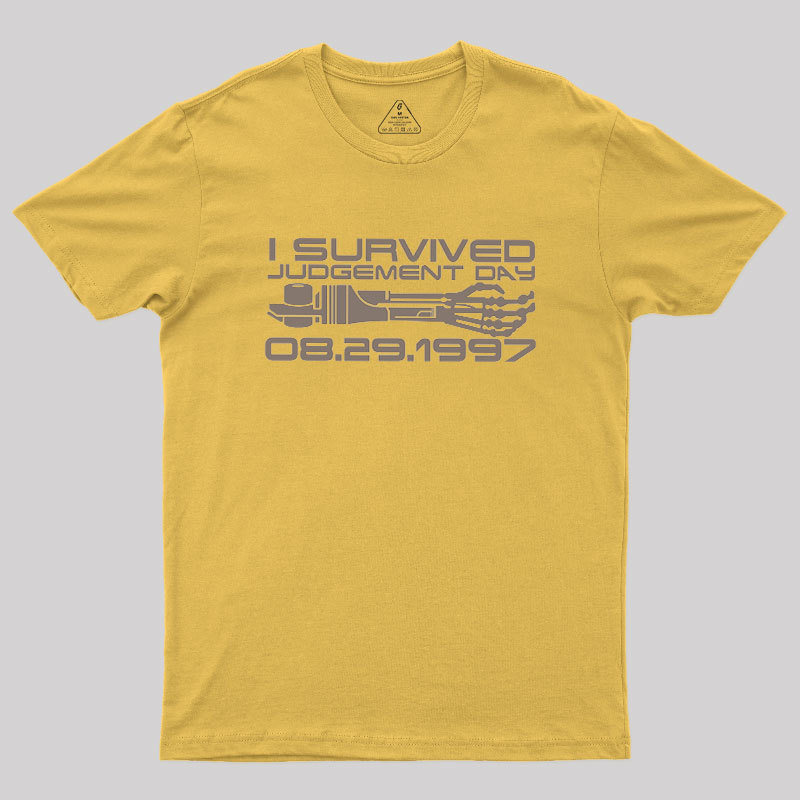 I Survived Judgement Day Geek T-Shirt