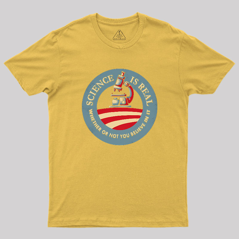 Science Is Real Geek T-Shirt