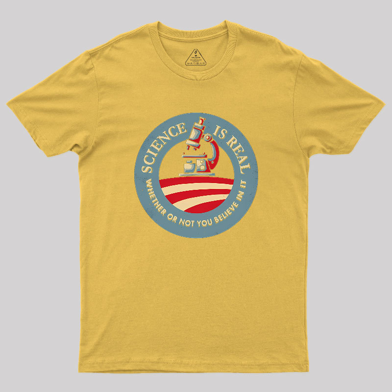 Science Is Real Geek T-Shirt