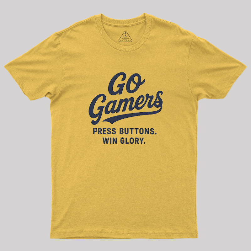 Press Buttons Win Glory Geek T-Shirt