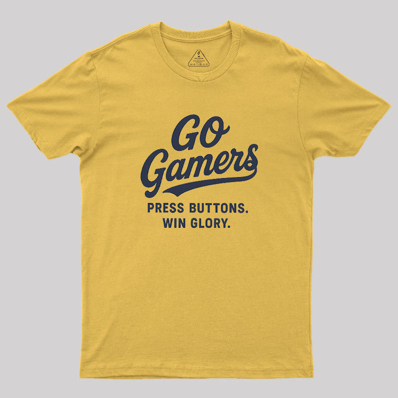 Press Buttons Win Glory Geek T-Shirt