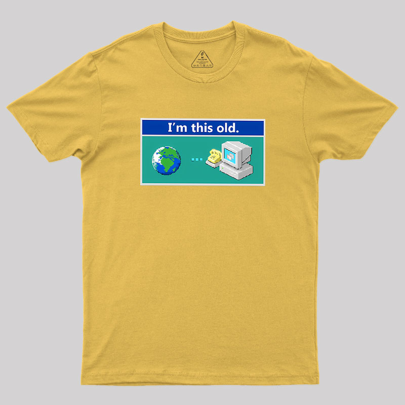 As Old As Dial Up Internet Geek T-Shirt