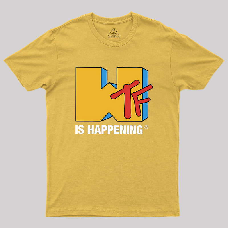 IS Happening Geek T-Shirt