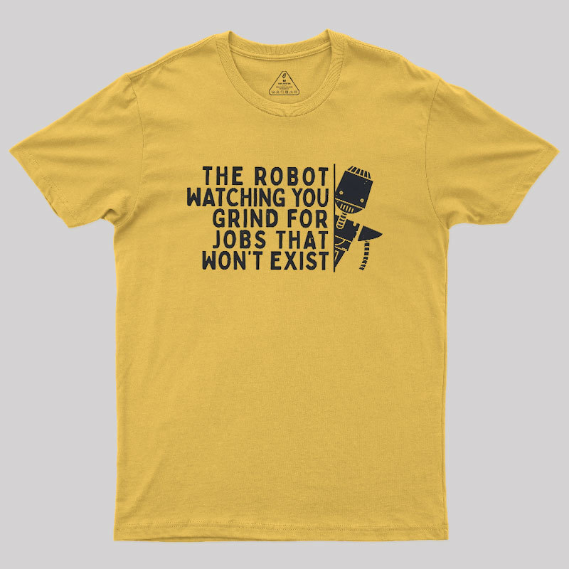 The Robot Watching You Geek T-Shirt