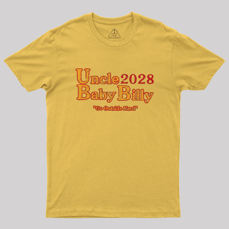 Uncle Baby Billy 28 - Go Outside Geek T-Shirt