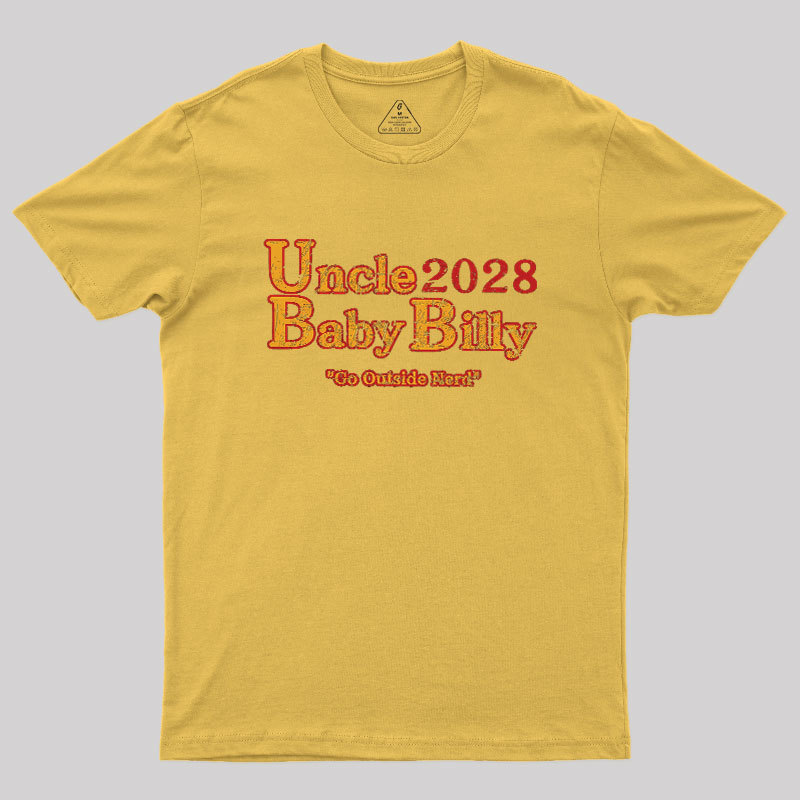 Uncle Baby Billy 28 - Go Outside Geek T-Shirt