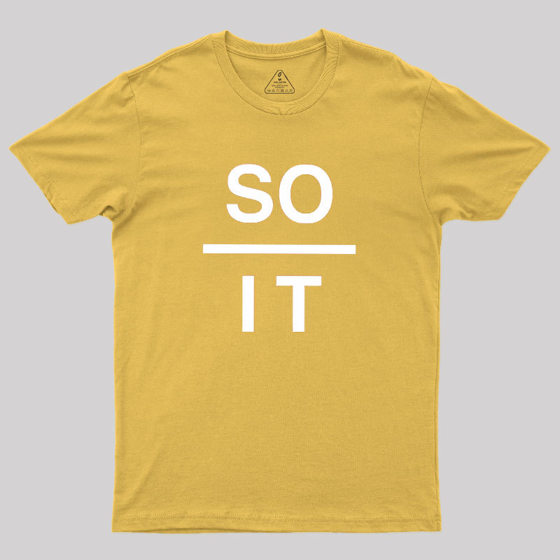 So Over It Geek T-Shirt