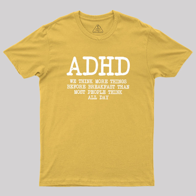 We Think More Geek T-Shirt