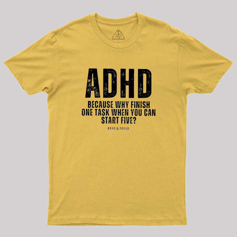 ADHD Geek T-Shirt