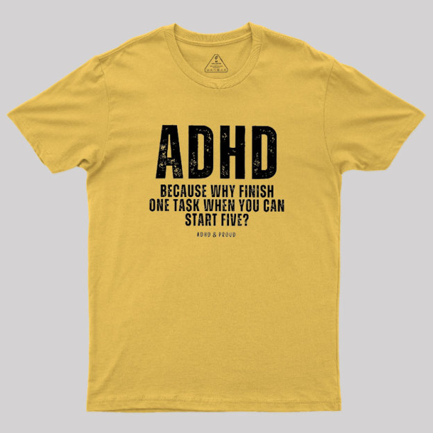 ADHD Geek T-Shirt