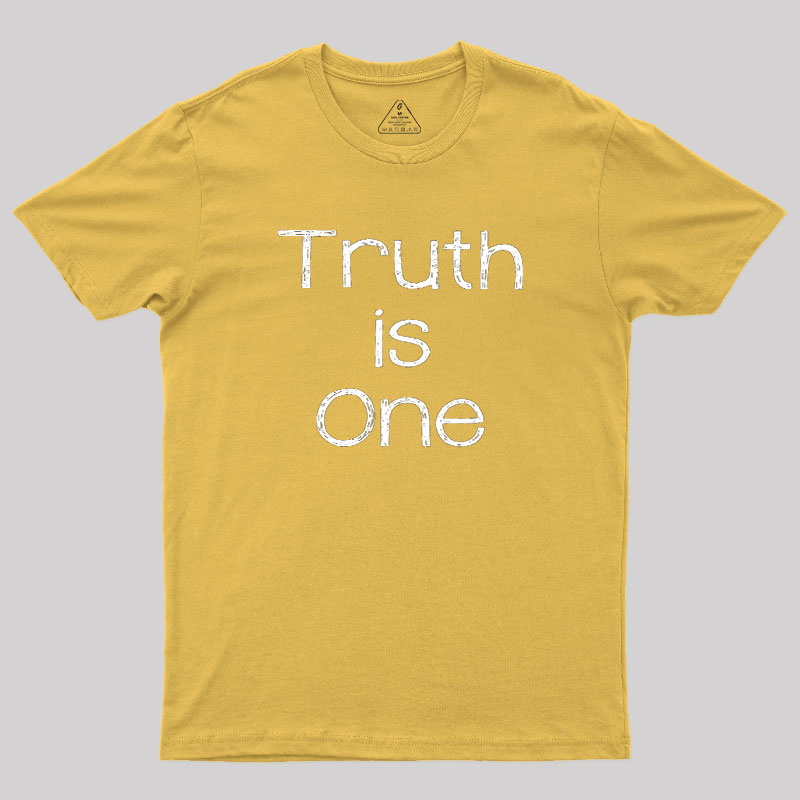 Truth Is One Geek T-Shirt