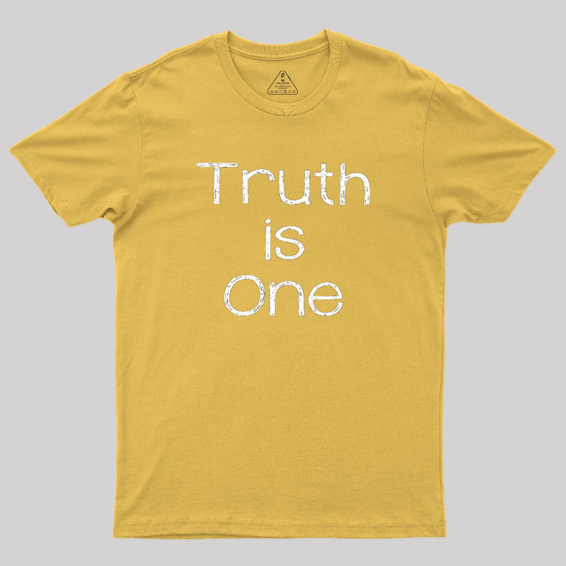 Truth Is One Geek T-Shirt