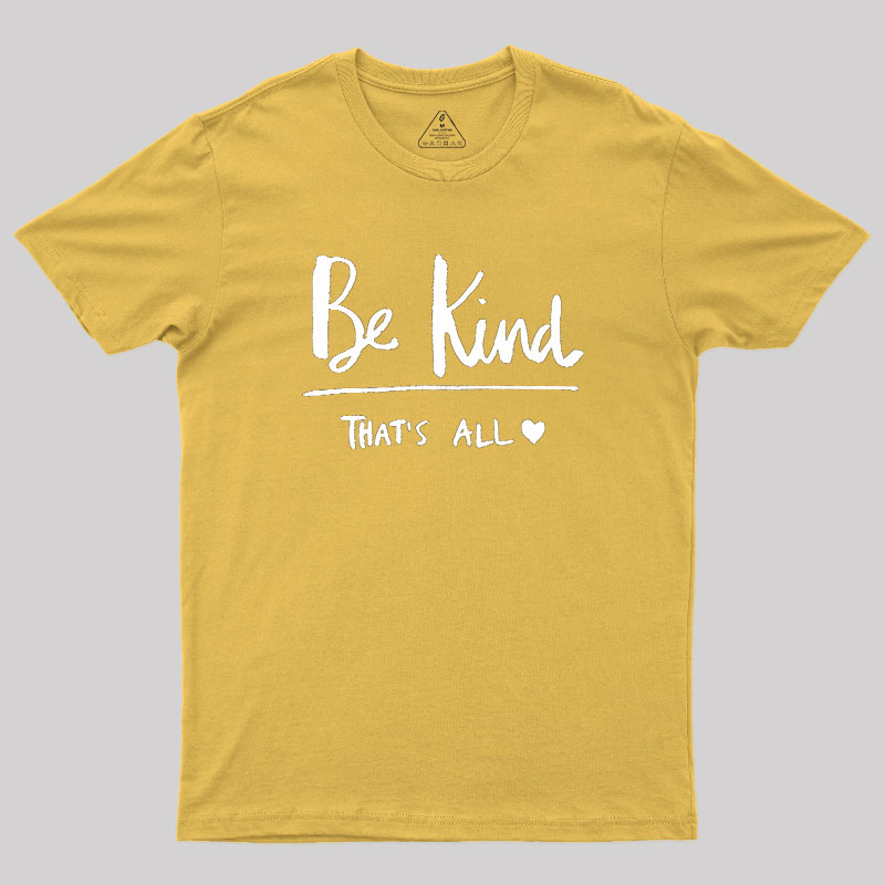 Kindness Matters Geek T-Shirt