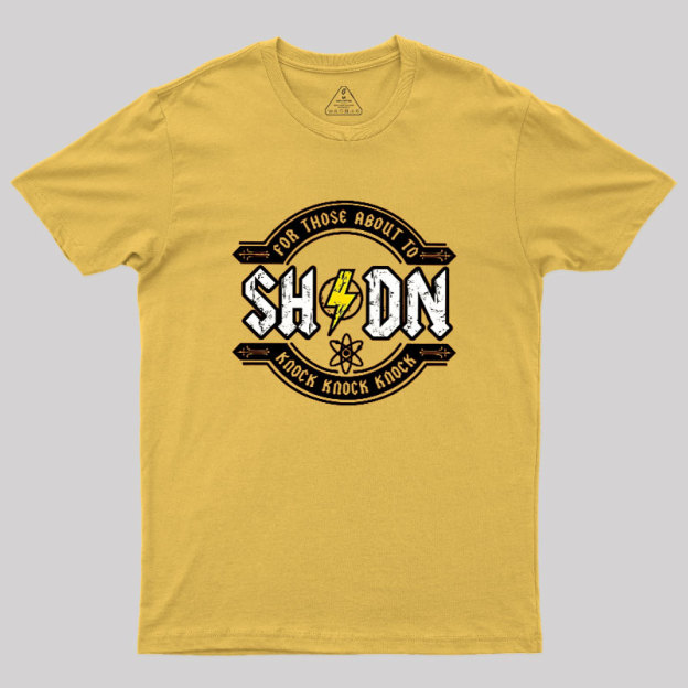 For Those About to Knock Geek T-Shirt