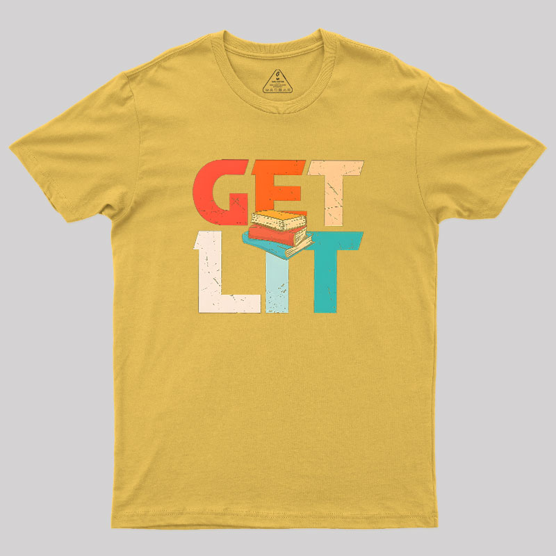 Get Lit With Books Funny Meme Geek T-Shirt
