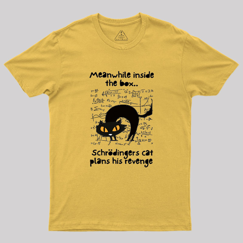 Schrodingers Cat Revenge Geek T-Shirt