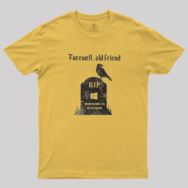 Farewell, Old Friends Geek T-Shirt